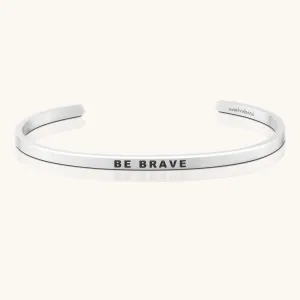 Be Brave