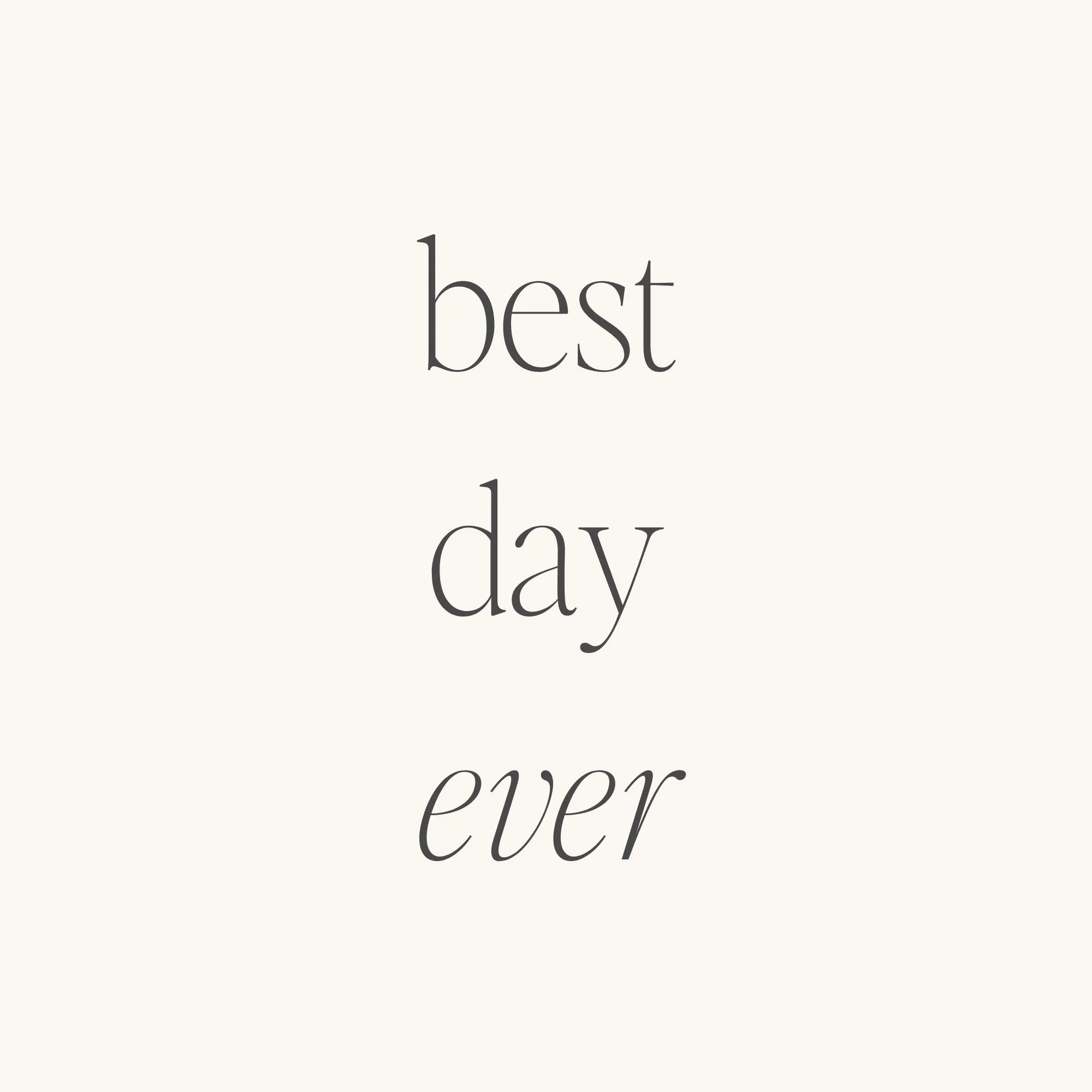 Best Day Ever