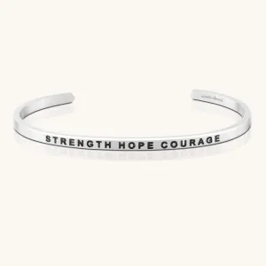 Strength Hope Courage